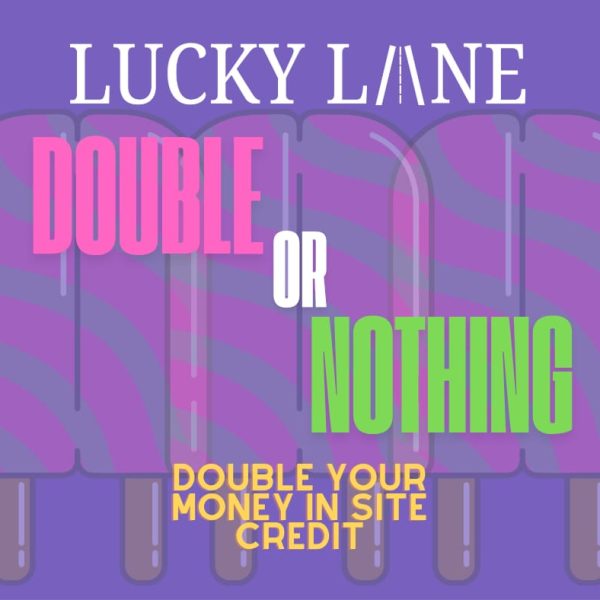 DOUBLE OR NOTHING