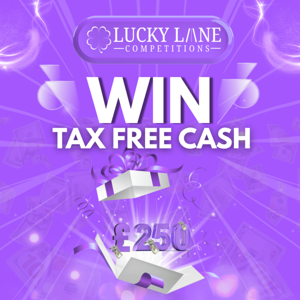 £250 TAX FREE CASH